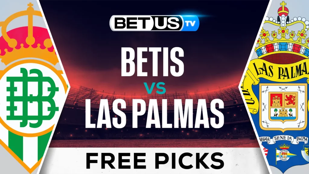 Betis vs Las Palmas Prediction and Analysis March 9th, 2025