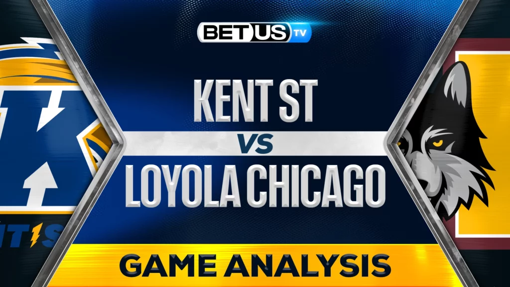 Kent St vs Loyola Chicago Prediction and Analysis March 26, 2025