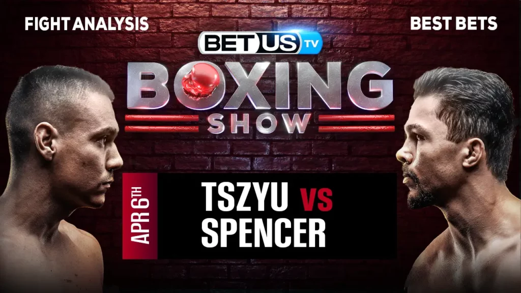 Tim Tszyu vs Joey Spencer Prediction and Analysis April 6, 2025