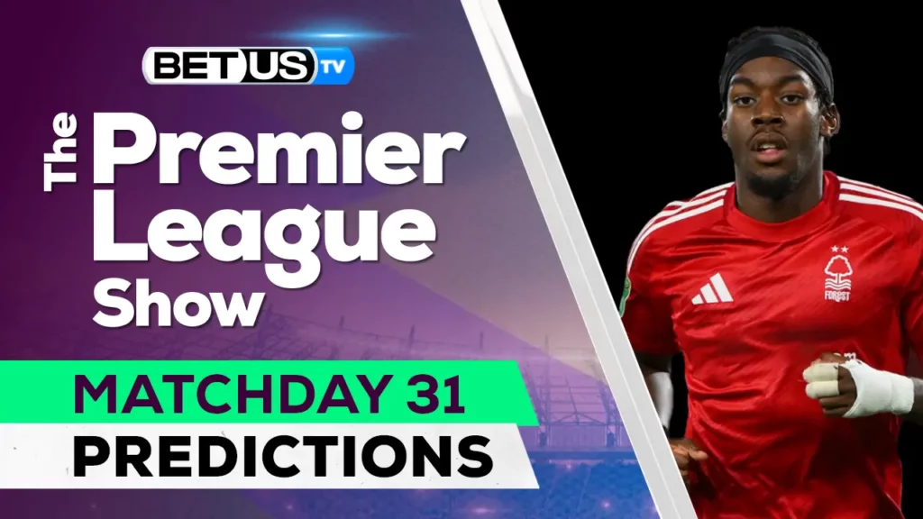 Premier League Picks Matchday 31 Odds, Soccer Predictions and Free Tips