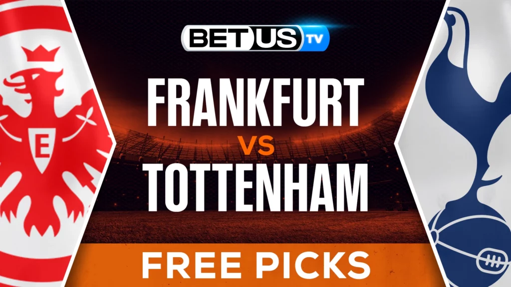 Frankfurt vs Tottenham Prediction and Analysis Apr 17, 2025