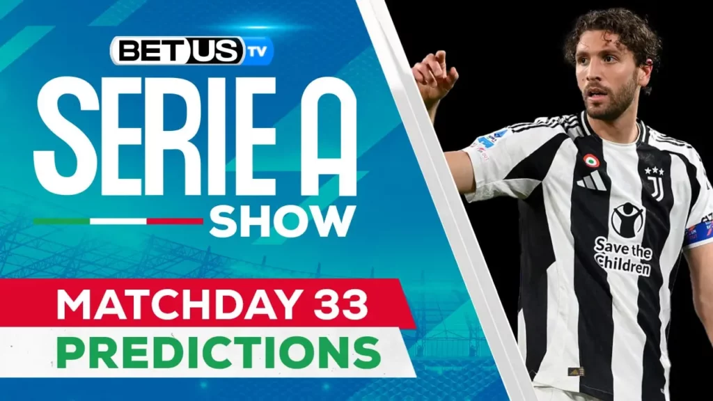 Serie A Picks, Odds, Soccer Predictions and Free Tips for Matchday 33