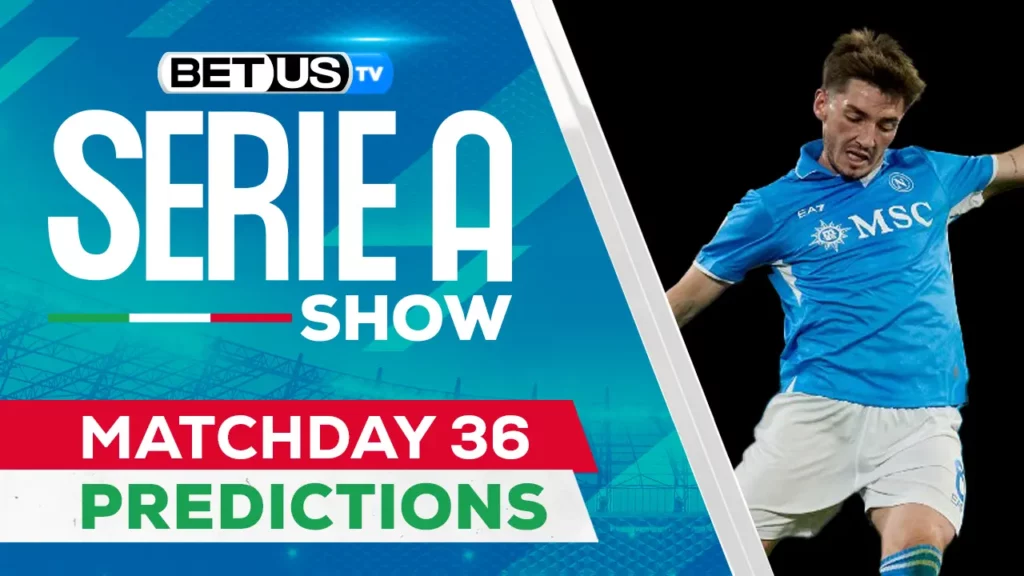 Serie A Picks Matchday 36, Odds, Soccer Predictions and Free Tips, May 08