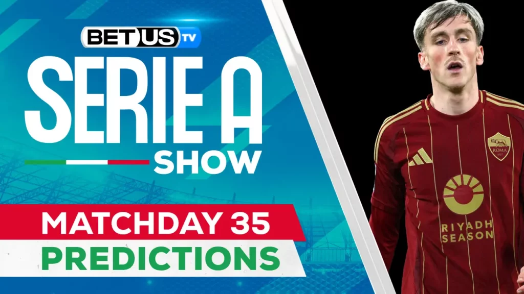 Serie A Picks Matchday 35: Odds, Soccer Predictions and Free Tips, May 01