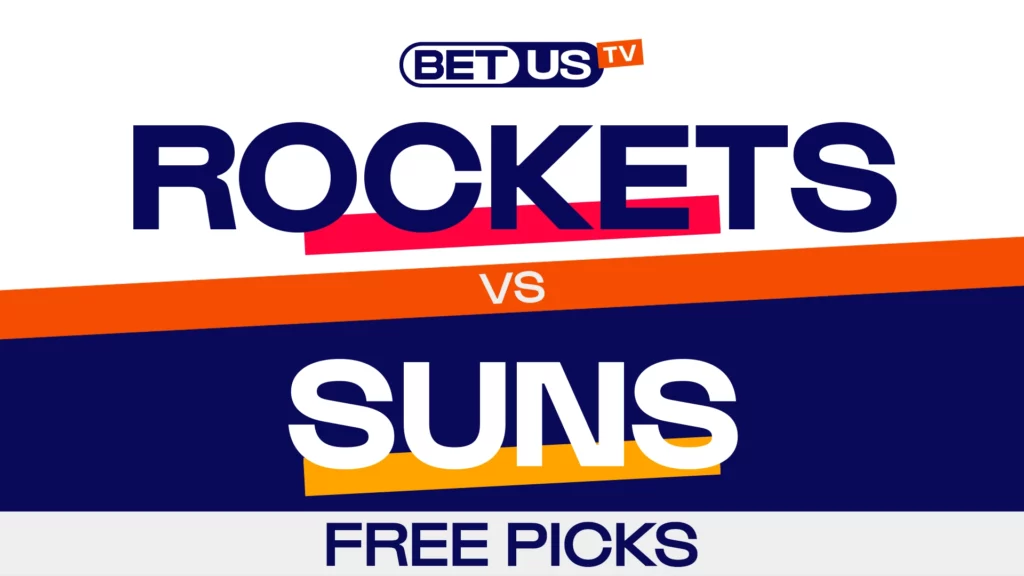 Rockets vs Suns (04-07-26) NBA Expert Predictions, Picks and Best Bets